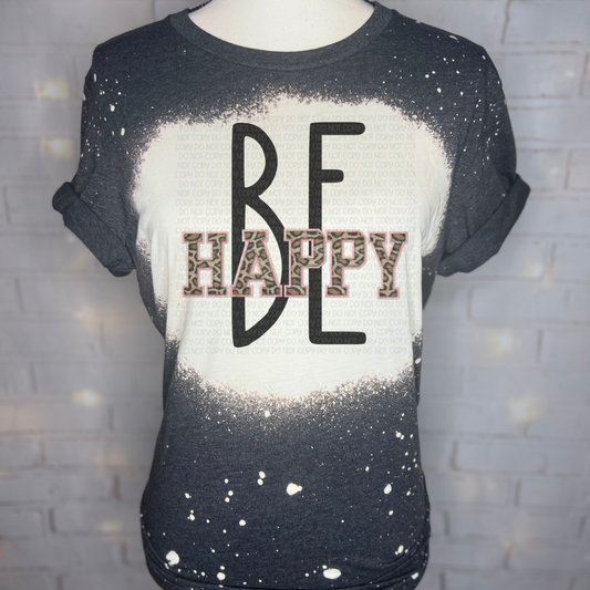 Be Happy Stacked Bleached Graphic Tee